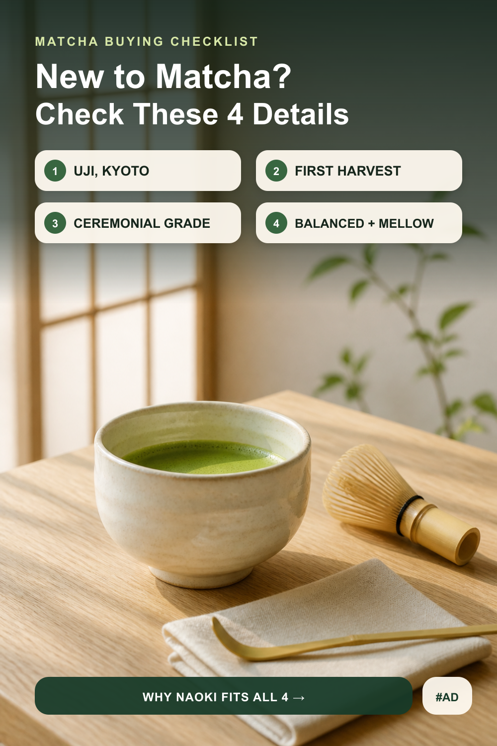 Four-point beginner matcha buying checklist with a ceramic bowl of matcha, bamboo whisk, scoop and folded linen