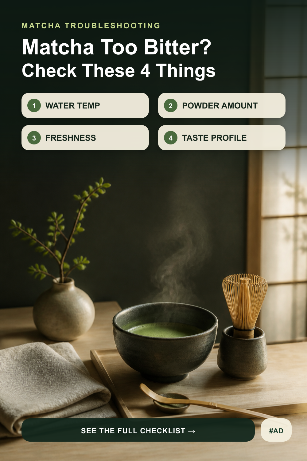 Four-point bitter-matcha troubleshooting checklist with a dark ceramic bowl, whisk and Japanese-inspired setting